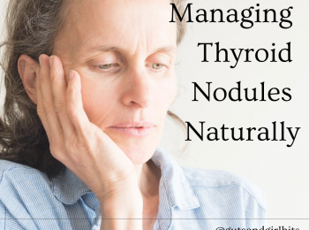 How to Manage Thyroid Nodules Naturally